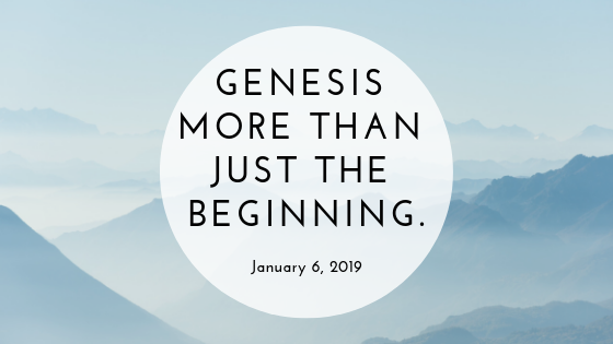 Genesis - So More than Just the Beginning.